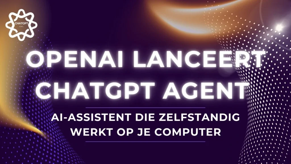 OpenAI lanceert ChatGPT Agent